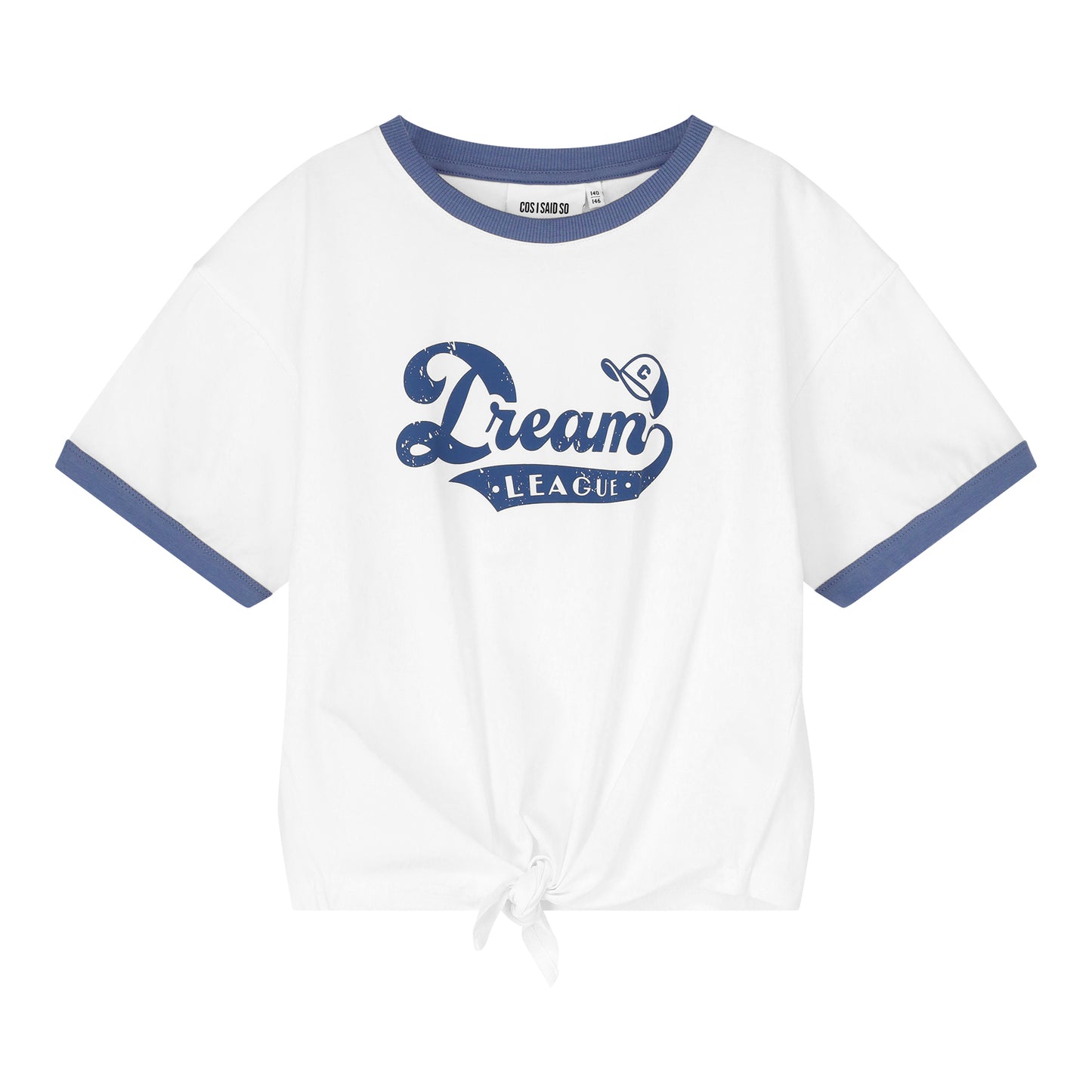 Knot T-Shirt Dream League  Cos I Said So